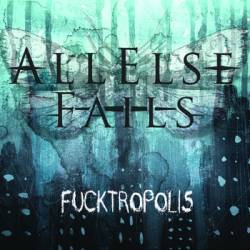 All Else Fails : Fucktropolis